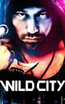 Wild City Tr Dublaj İzle