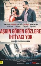 Aşkın Gören Gözlere İhtiyacı Yok Filmi izle