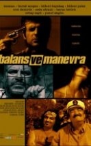 Balans ve Manevra Full HD izle