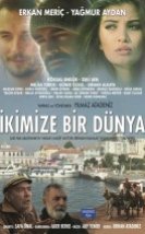 İkimize Bir Dünya Full izle