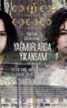 Yağmurlarda Yıkansam Full HD izle