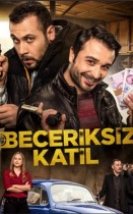 Beceriksiz Katil Full izle