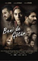 Beni de Götür Filmi izle