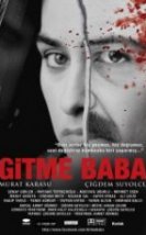 Gitme Baba Full izle