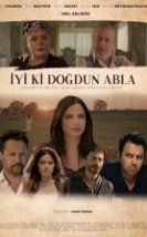 İyi ki Doğdun Abla Filmi izle
