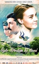 Öyle Sevdim Ki Seni izle