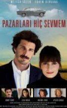 Pazarları Hiç Sevmem Filmi izle