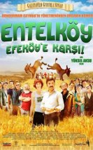 Entelköy Efeköy’e Karşı Filmi izle