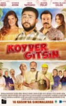 Koyver Gitsin Full izle