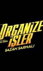 Organize İşler Sazan Sarmalı Full İzle