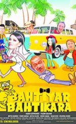 Bahtiyar Bahtıkara Full İzle