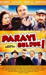 Parayı Bulduk Filmi izle
