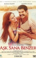 Aşk Sana Benzer Full HD izle