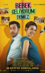 Bebek Geliyorum Demez Full HD izle