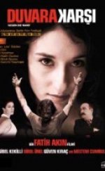 Duvara Karşı Filmi izle