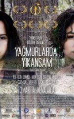 Yağmurlarda Yıkansam Full HD izle