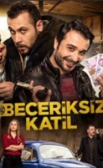 Beceriksiz Katil Full izle