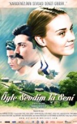 Öyle Sevdim Ki Seni izle