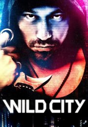 Wild City Tr Dublaj İzle