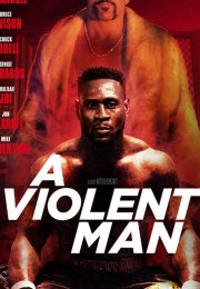 A Violent Man Full HD İzle