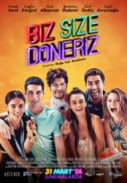 Biz Size Döneriz Filmi izle