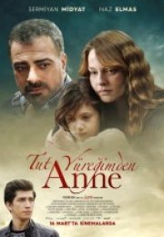 Tut Yüreğimden Anne Full HD izle