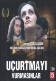 Uçurtmayı Vurmasınlar Filmi izle
