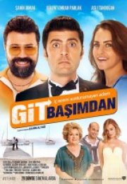 Git Başımdan Full izle