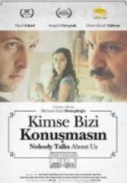 Kimse Bizi Konuşmasın Full HD izle