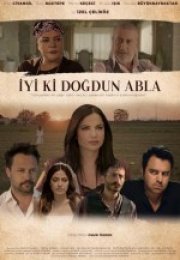 İyi ki Doğdun Abla Filmi izle