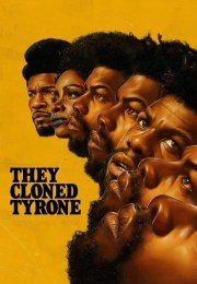 They Cloned Tyrone